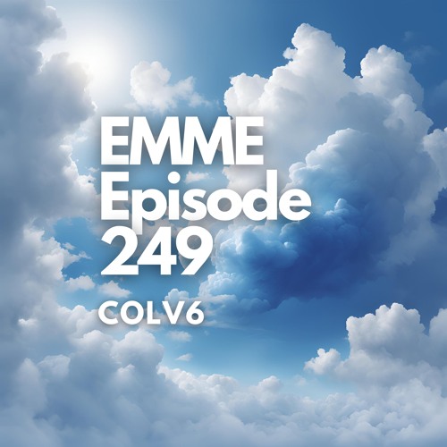 EMME Episode 249 - Playlist by COLV6
