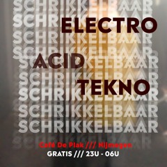 Schrikkelbaar - oXane & Yash - Ghetto/acid/techno/electro/trance/gabber - 29-3-2024 - De Plak