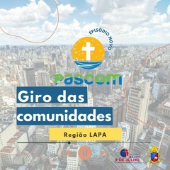 Giro das Comunidades - Região LAPA - (13/06/2022)