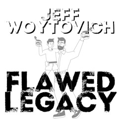 Flawed Legacy