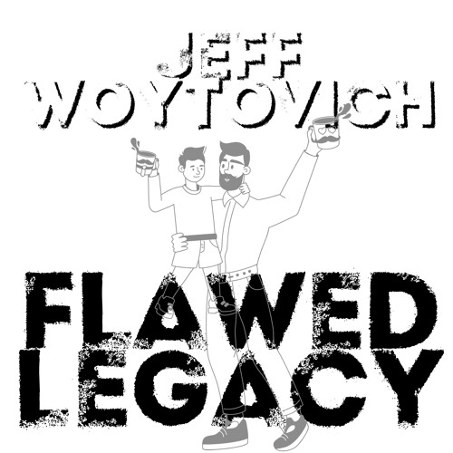 Flawed Legacy