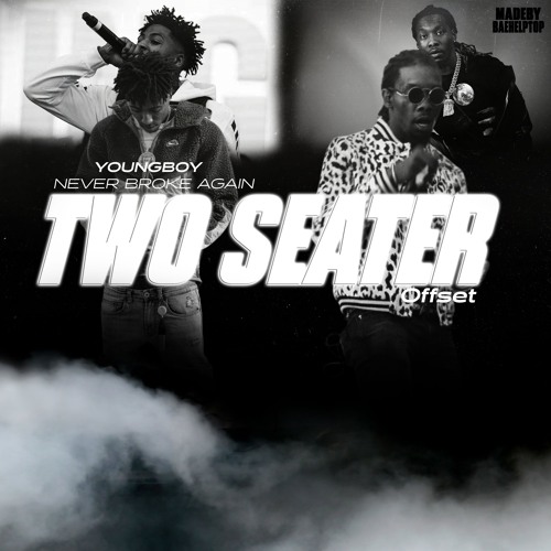 YoungBoy Never Broke Again Ft Offset - Two Seater