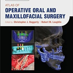 VIEW PDF 🗃️ Atlas of Operative Oral and Maxillofacial Surgery by  Christopher J. Hag