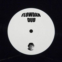 FLOWDAN DUB