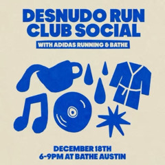 Desnudo Run Club Social - 18 Dec 2025