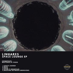Linhares - Walking Between Dimensions [ROMEP049] [PREMIERE]