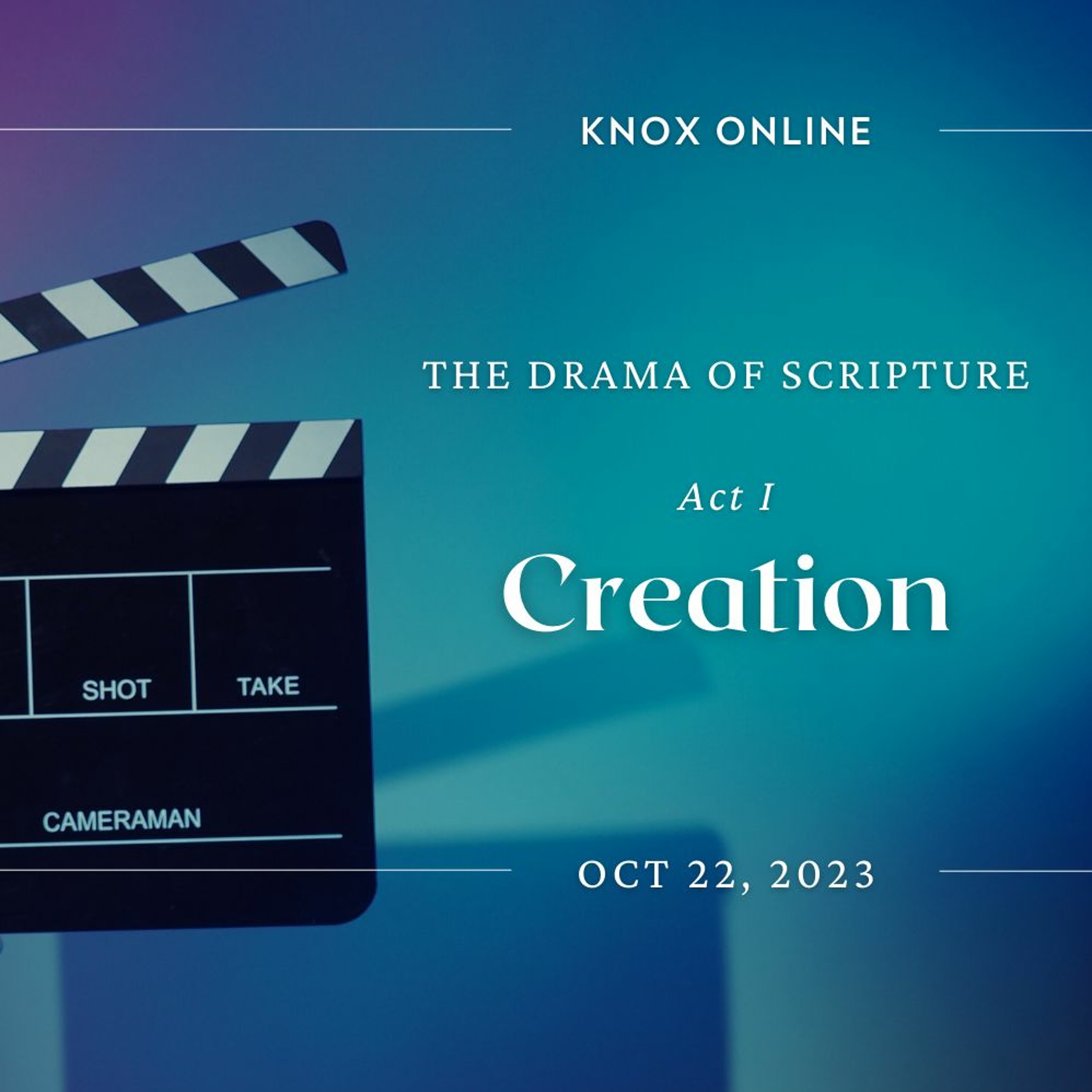 October 22, 2023 | Genesis 1:1-5; 26-31; Genesis 2:1-3 | Act I: Creation episode artwork