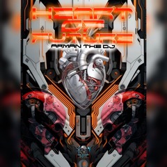 Rave Nation #5 ' Heart Of Future 'Dj set By 'Arman The Dj'.wav