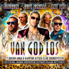 Van God Los (Official 2025 Kamping Kitsch Club Anthem) [feat. Kamping Kitsch Club Soundsystem & Boerin Anna]