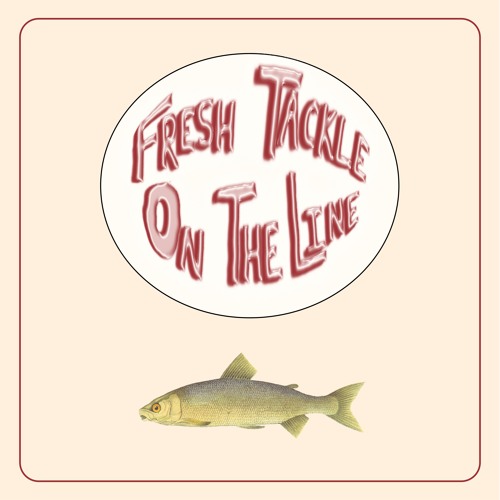 Fresh Tackle On The Line - Demo