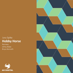 Jury Spika - Hobby Horse (Bryce Kenneth Remix)