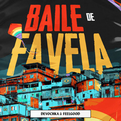 Devochka & FeelGood - Baile de Favela (Extended Mix)