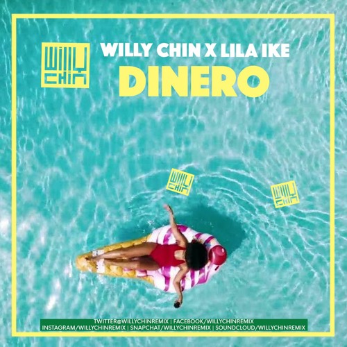 Lila Ike - Dinero (Willy Chin Remix)