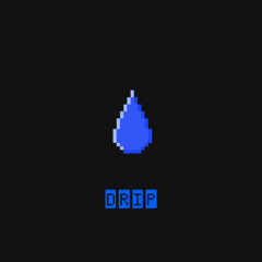 Drip