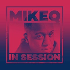 In Session: MikeQ