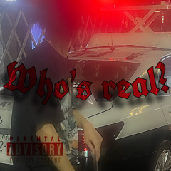 Who's real? from O.G BRAND