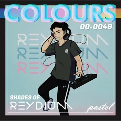 COLOURS 049 - Shades of REYDIUM (Progressive House x Progressive Trance)