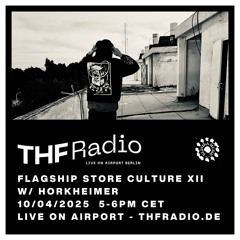 Flagship Store Culture XII with Horkheimer