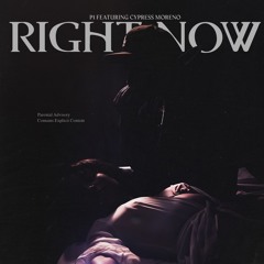 P1 - RIGHT NOW (FEAT. CYPRESS MORENO)