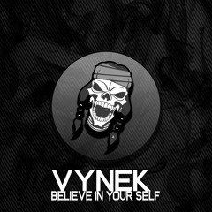 Vynek - Believe In Yourself (Original Mix)