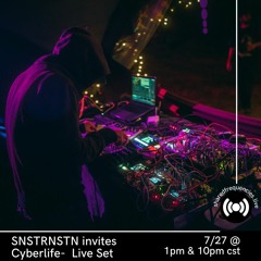 SNSTRNSTN invites Cyberlife - Live Set | July 2023