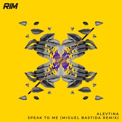 Alevtina - Speak To Me  (Miguel Bastida Remix)