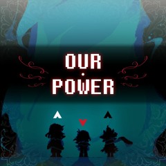 OUR POWER (Cover) | Vision Crew's Deltarune
