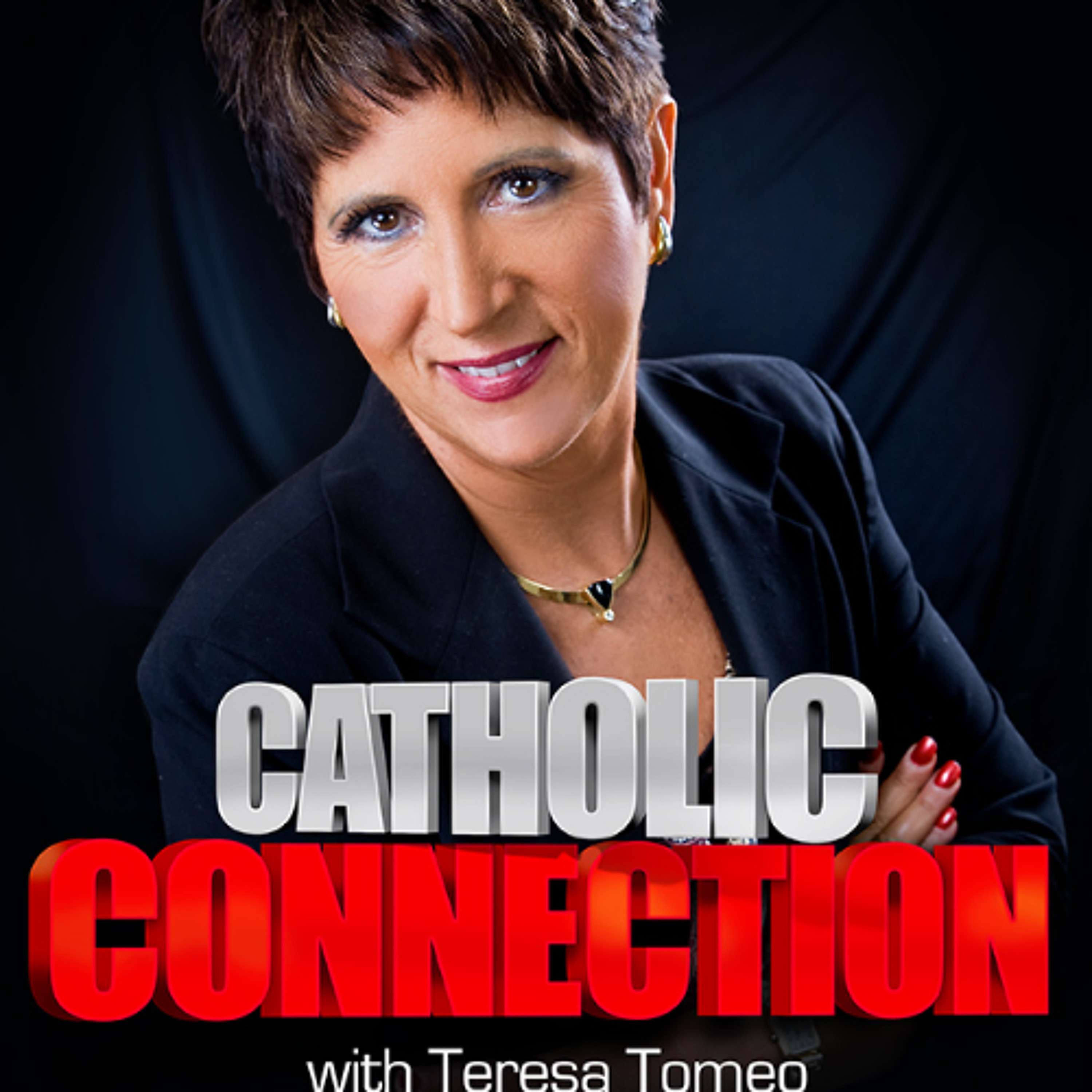 Catholic Connection with Teresa Tomeo - 04.17.25