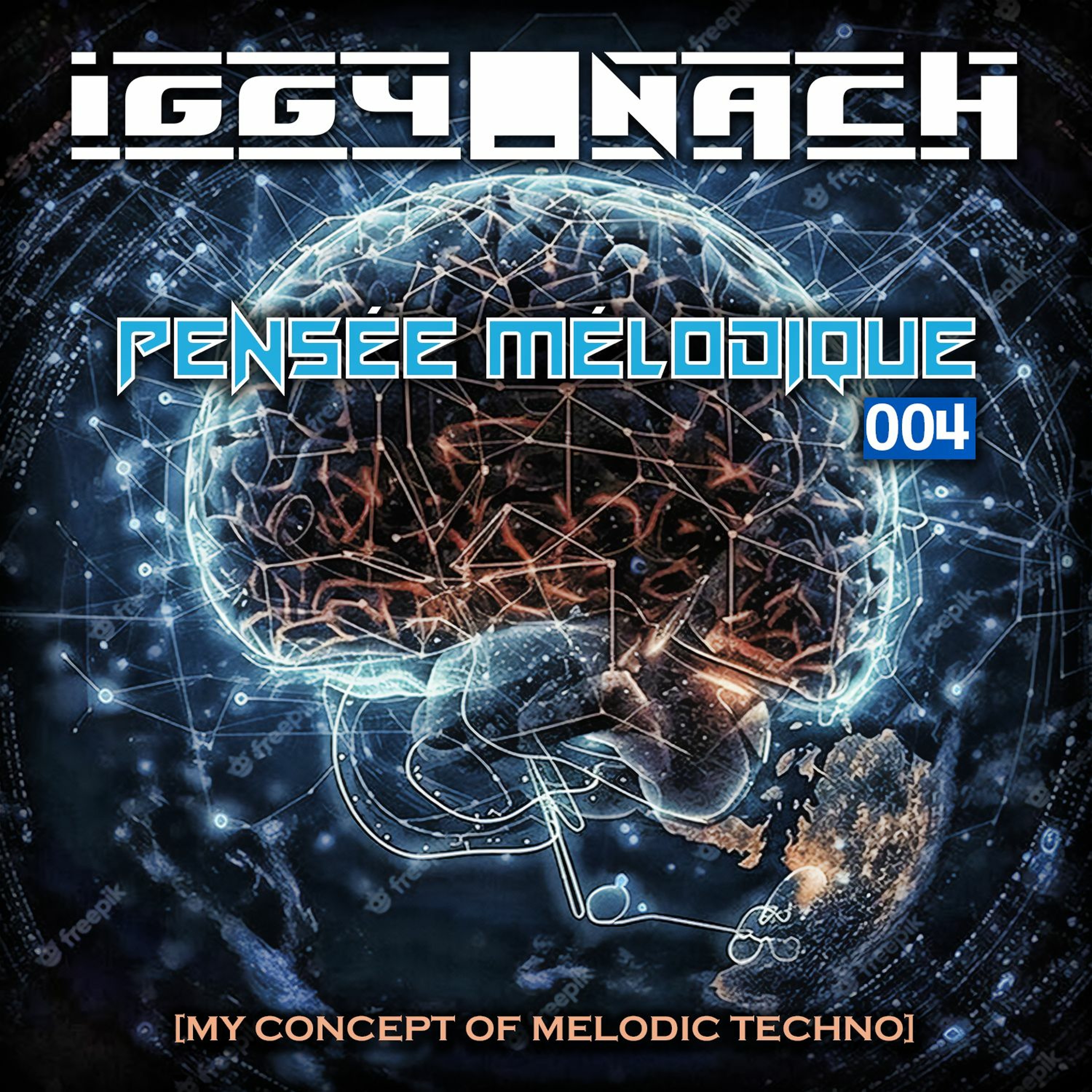 IGGY_NACH - Pensée Mélodique (My Concept Of Melodic Techno) —004— episode artwork
