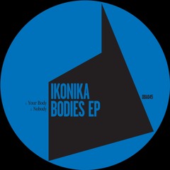 IKONIKA - YOUR BODY
