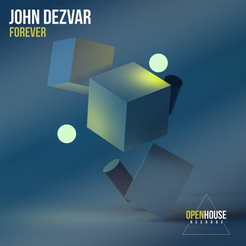 John Dezvar - Forever (Extended Mix) [OUT NOW - Links in Description]
