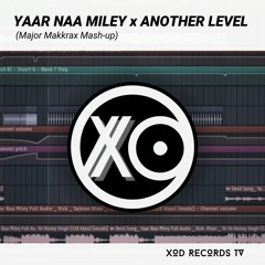 Yaar Naa Miley x Another Level (Major Makkrax Mash-up) (Extended Mix)