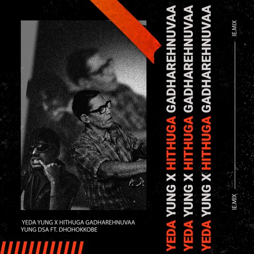 YEDA YUNG x Hithuga Gadharehnuvaa