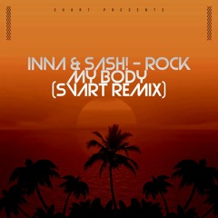 INNA & Sash! - Rock My Body (Svart Remix)