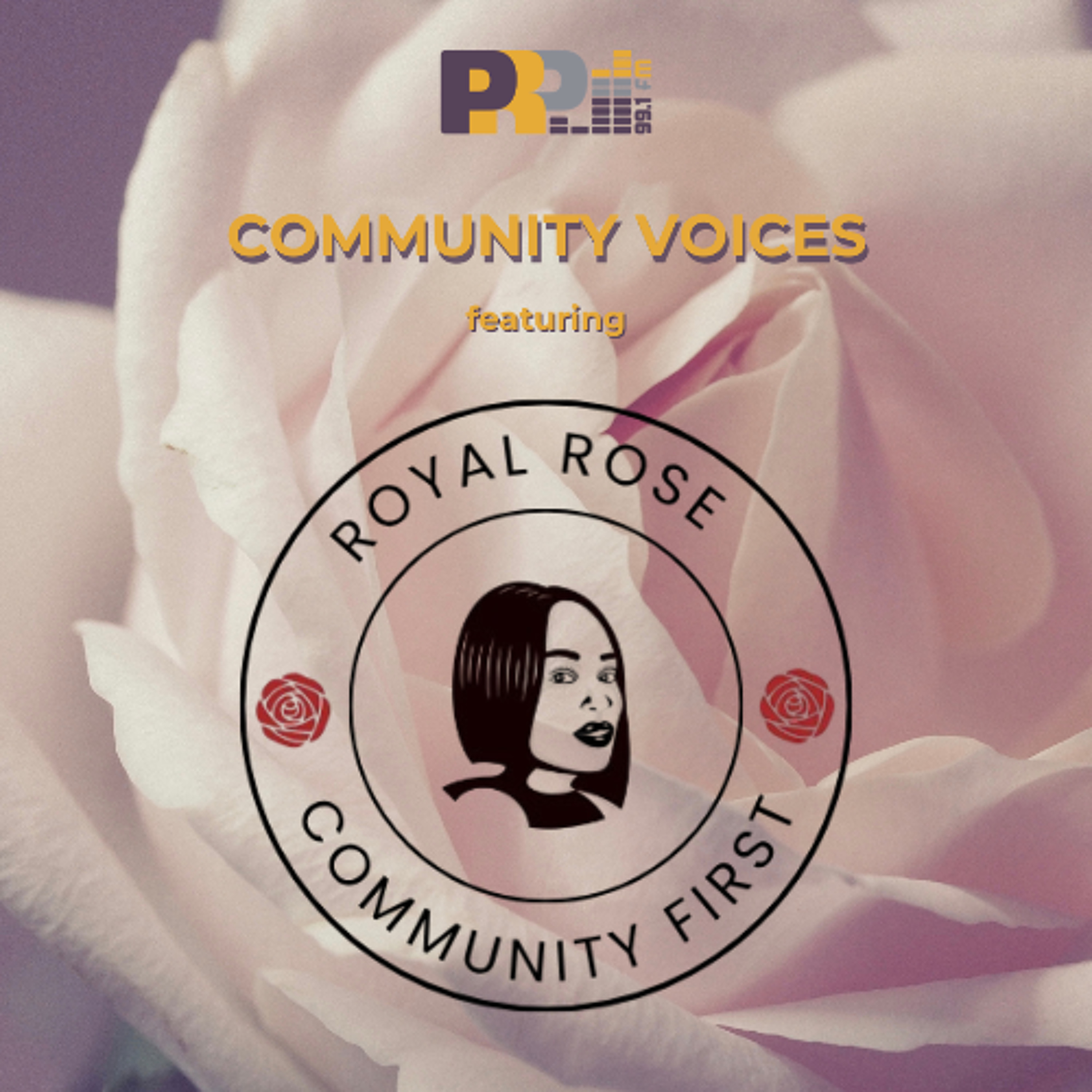 Community Voices featuring Royal Rose Foundation episode artwork