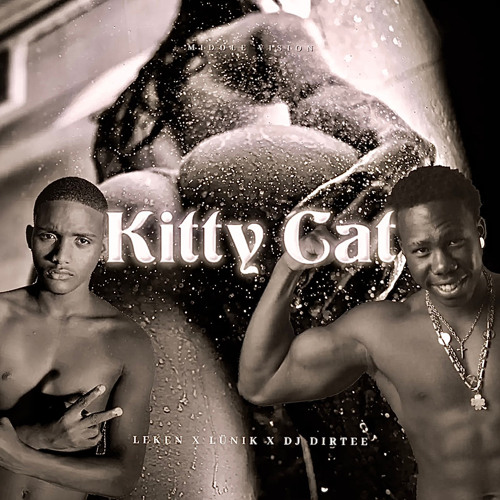 LEKEN x LÜNIK x DJ DIRTEE - KITTY KAT