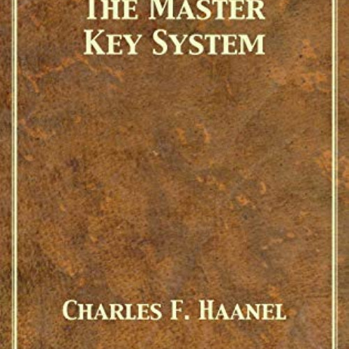 [Access] KINDLE 📍 The Master Key System by  Charles F Haanel &  Tony Darnell PDF EBO