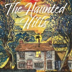 (Download PDF) Books The Haunted Hills By Berlie Doherty !Literary work%