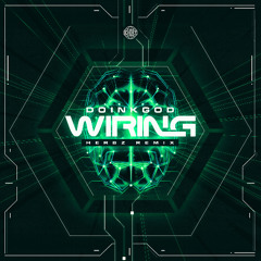 Doinkgod - Wiring (Herbz Remix)