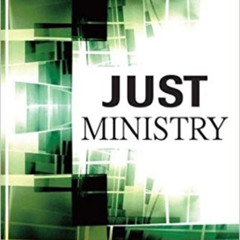 READ EPUB 📫 Just Ministry: Professional Ethics for Pastoral Ministers by  Richard M.