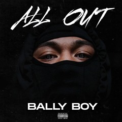 BALLY BOY - All Out