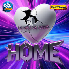 FREE DOWNLOAD!! Dj Nau vs Oskis - Home (C58FT018)