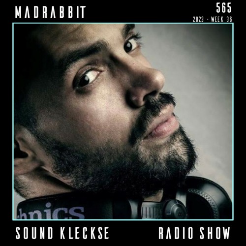 Stream Sound Kleckse Radio Show 0565 - Madrabbit - 2023 week 36 by ...