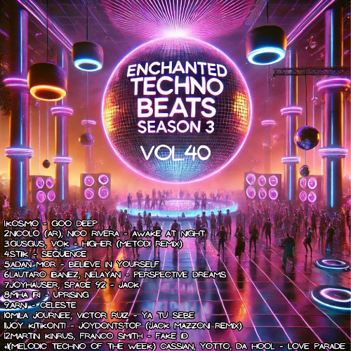 Enchanted Techno Beats Season 3 Vol.40