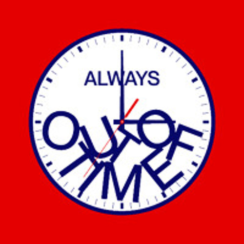 Always Out Of Time