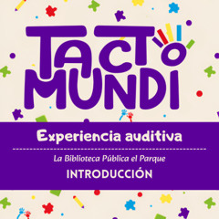 Experiencia Auditiva: Introducción