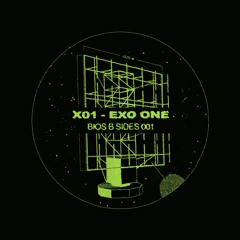 DRILLPREMIERE: X01 - EXO ONE [BIOS]