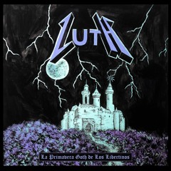 Luth - La Primavera Goth de los Libertinos (demo)