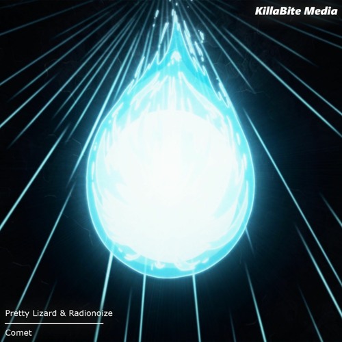 Pretty Lizard X RadioNoize - Comet
