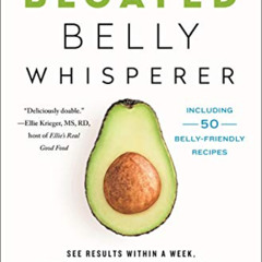 Read PDF ✔️ The Bloated Belly Whisperer: See Results Within a Week and Tame Digestive